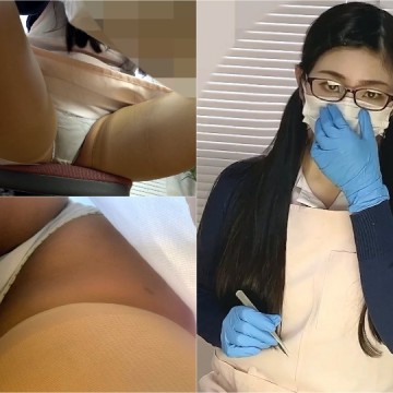 haisya5 【歯医者内盗撮】【超美人歯科助手施術中パンもろ】【ア○ルぽりぽり食い込みローアングル】